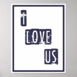 I Love Us Poster