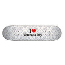 I love Veterans Day Skate Board Deck