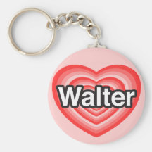 I love Walter. I love you Walter. Heart Keychains