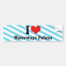 I Love Waterways Polices Bumper Stickers