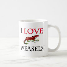 I Love Weasels Coffee Mug