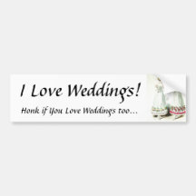I Love Weddings! Bumper Sticker