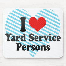 I Love Yard Service Persons Mouse Pads