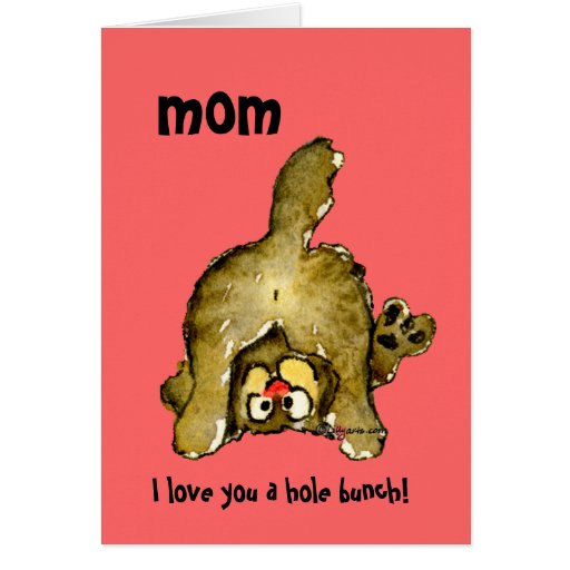 I Love You a Hole Bunch Mum Cat Card