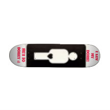 I luv my dork!, skateboard deck