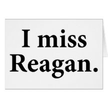 I Miss Reagan Cards