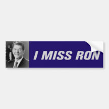 I Miss Ron Bumpersticker Bumper Stickers