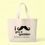 I moustache you a question bags