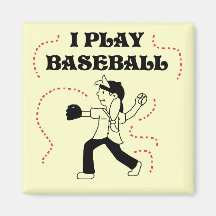 I Play Baseball- Girl Tshirts and Gifts Fridge Magnets