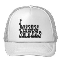 I Possess Skills Trucker Hat