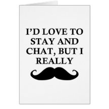 I REALLY MUST DASH GREETING CARD
