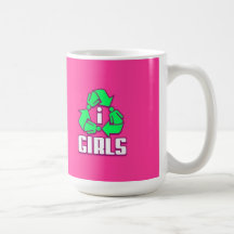 I Recycle Girls Mug