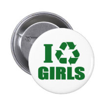 I Recycle Girls Pin