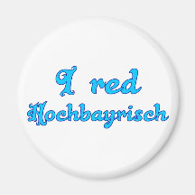 I red Hochbayrisch Bayern Bavaria Magnets
