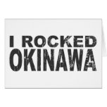 I Rocked Okinawa Greeting Card