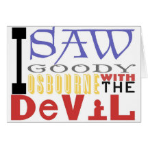I Saw Goody Osbourne w/ The Devil Cards