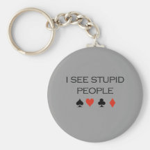 I see stupid people T-shirt Keychains