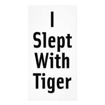 I Slept With Tiger Customised Photo Card