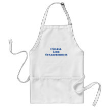 I Smell Like Strawberries! Apron