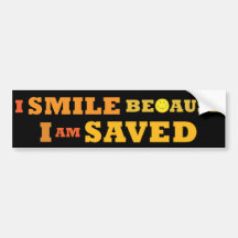 I Smile Because I am Saved bumper sticker