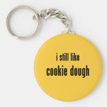 i still like cookie dough keychain
