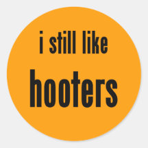 i still like hooters stickers