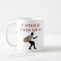 I STOLE THIS COFFEE MUGS