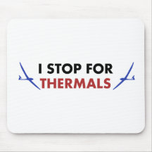 I Stop for Thermals Mouse Pads