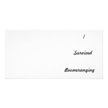 I survived boomeranging! personalized photo card