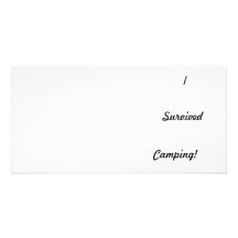 I survived camping! custom photo card