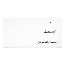 I survived football season! photo greeting card