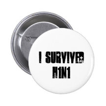 I survived H1N1 Pinback Button