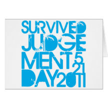 I Survived Judgment Day 2011 Greeting Cards