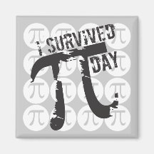 I Survived Pi Day - Funny Pi Day Fridge Magnet