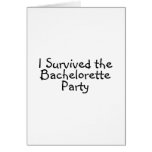 I Survived The Bachelorette Party Greeting Cards