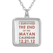 I Survived the end of the Mayan Calendar 12.21.12 Pendant
