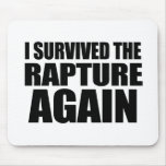 I Survived The Rapture Again Mouse Mats