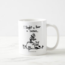 I taught a bear a lesson. coffee mug
