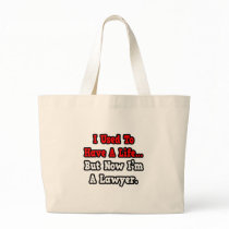I Used to Have a Life...Lawyer bags