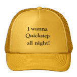 I Wanna Quickstep All Night hat