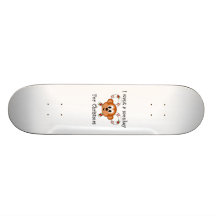 I want a monkey for Christmas Skate Deck