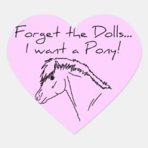 I want a pony! heart stickers