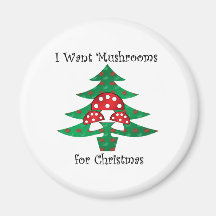 I want mushrooms for christmas refrigerator magnets