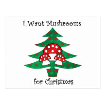 I want mushrooms for christmas post cards