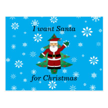 I want santa for christmas postcard