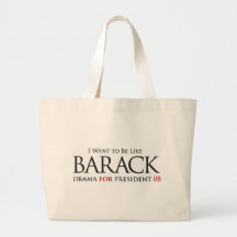 I Want To Be Like Barack Bag