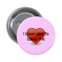 I Want You To Want Me Pins