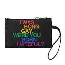 I WAS BORN GAY, WERE YOU BO - .png Change Purses