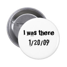 I was there1/20/09 pin