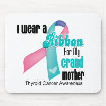 I Wear a Thyroid Cancer Ribbon For My Grandmother Mouse Pads